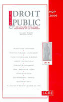 REVUE DU DROIT PUBLIC N 6 2006