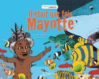 Il était une fois Mayotte