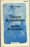 Théorie de l'ambition - Hérault de Séchelles, et autres essais