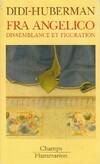 Fra angelico - dissemblance et figuration, dissemblance et figuration