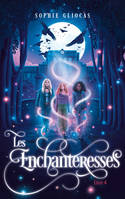 4, Les Enchanteresses - Tome 4 - La menace de l'Ankou