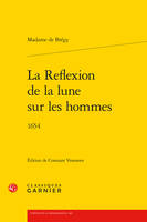 La Reflexion de la lune sur les hommes, 1654