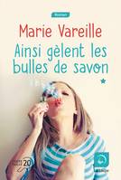 Ainsi gèlent les bulles de savon (Vol 1)