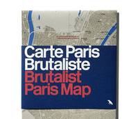 Carte Paris Brutaliste