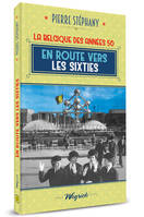 5, EN ROUTE VERS LES SIXTIES