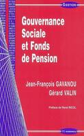 GOUVERNANCE SOCIALE ET FONDS DE PENSION