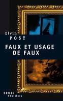 Thrillers Seuil Faux et usage de faux, roman