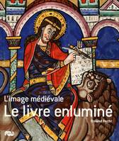 L'image médiévale / le livre enluminé, l'image médiévale