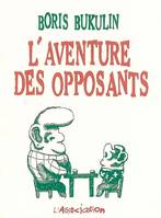 L' Aventure des opposants