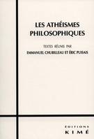 Atheismes Philosophiques, actes du Colloque de Chauvigny, octobre 1999