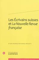 Les Écrivains suisses et La Nouvelle Revue française