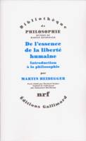 Oeuvres de Martin Heidegger. Section II, cours 1923-1944., [5], De l'essence de la liberté humaine, Introduction à la philosophie