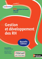 Activité 3 - Gestion et développement des RH - BTS AG PME-PMI Les Activités i-Manuel bi-média