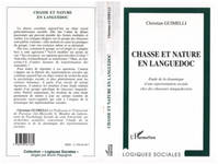 Chasse et Nature en Languedoc, Etude de la dynamique d'une représentation sociale chez des chasseurs languedociens