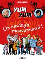 1, Yum Yum : Un mariage mouvementé !, Tome 1