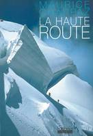 La Haute Route/Journal des 4000, Suivi de Journal des 4.000