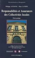 Responsabilités et assurances des collectivités locales : précis pratique