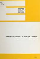Personnes ayant plus d'un emploi : analyse de la deuxième activité dans la Communauté européenne