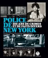 Police de New York, 200 ans de crimes et de faits divers