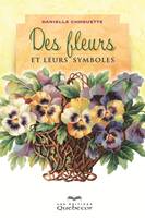 Des fleurs et leurs symboles, Les fleurs nous parlent