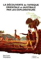 La découverte de l'Afrique orientale et australe par les explorateurs