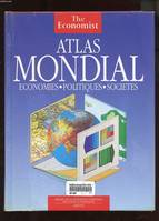 Atlas mondial, économies, politiques, sociétés
