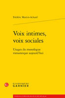 Voix intimes, voix sociales, Usages du monologue romanesque aujourd'hui