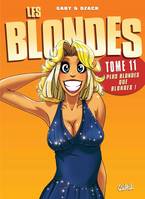 Tome 11, Les Blondes T11, Plus blondes que blondes !