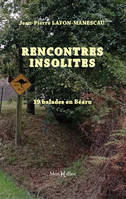 Rencontres insolites, Balades en Béarn