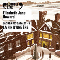 La saga des Cazalet (Tome 5) - La fin d'une ère