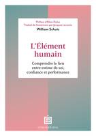 L'élément humain, Comprendre le lien entre estime de soi, confiance et performance