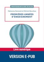 Premières années d'enseignement, Fondamentaux, conduite de classe et gestes professionnels