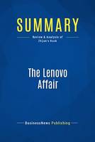 Summary: The Lenovo Affair, Review and Analysis of Zhijun's Book