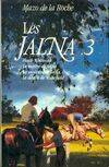 Les Jalna., 3, Les Jalna Tome III