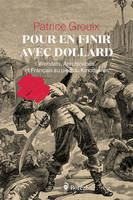 Pour en finir avec Dollard, Wendats, Anichinabés et Français au pied du Kinodjiwan