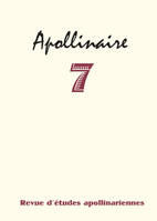 Apollinaire 7 - revue d'études apollinariennes