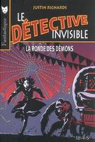 Le détective invisible, 5, RONDE DES DEMONS (LA)