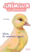 Animaux en détresse Tome V : Léon le caneton égaré