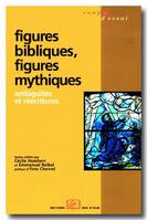 Figures bibliques, figures mythiques, Ambiguïtés et réécritures