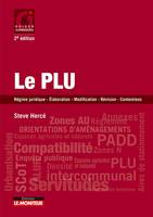 Le PLU, Élaboration – Modification – Révision – Contentieux