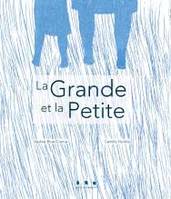 LA GRANDE ET LA PETITE