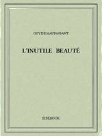 L’inutile beauté