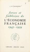 Forces et faiblesses de l'économie française, 1945-1959