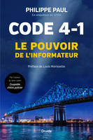 Code 4-1, Le pouvoir de l'informateur