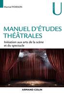 Manuel des études théâtrales, Les arts de la scène et du spectacle