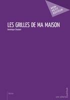 Les grilles de ma maison