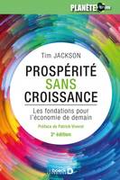 Prospérité sans croissance, Les fondations pour l'économie de demain