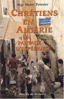 Chrétiens en Algérie, Partage d'espérance