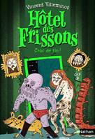 Hôtel des frissons, 10, Crac de fin !