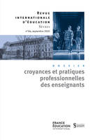 Les croyances professionnelles des enseignants - Revue internationale d'éducation sèvres 84